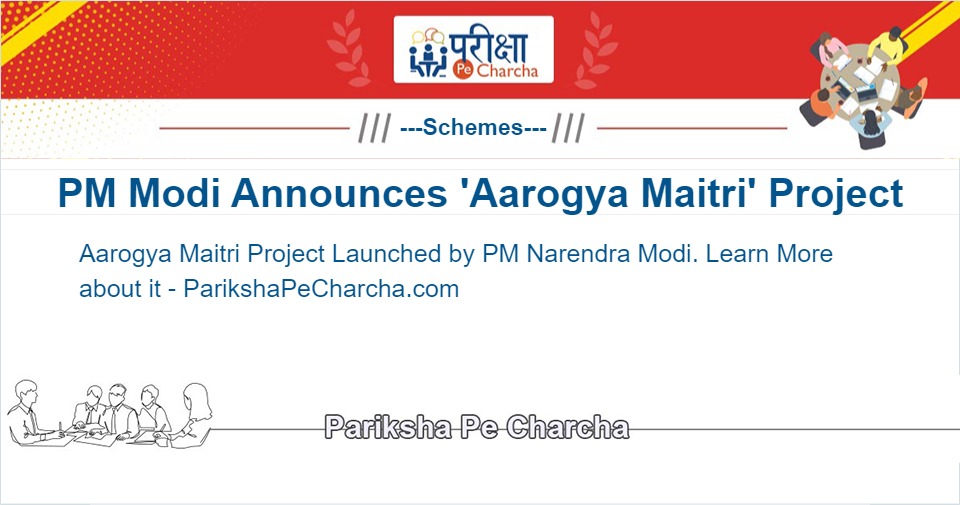 Aarogya Maitri Project